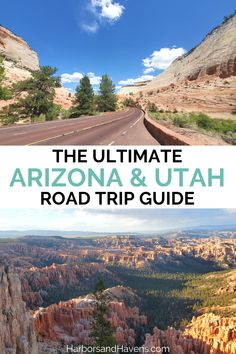 the ultimate arizona and utah road trip guide