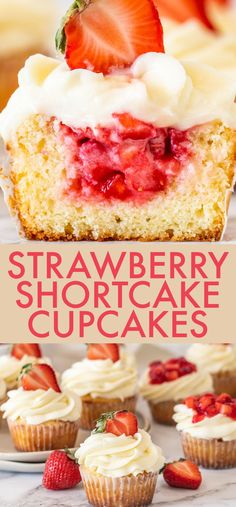 strawberry shortcake cupcakes with cream cheese frosting and fresh strawberries on top