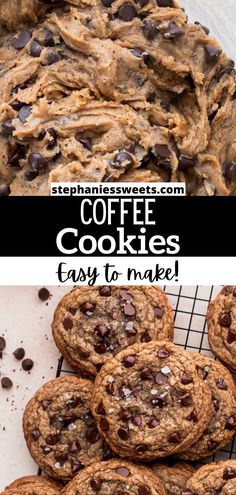 chocolate chip cookies are stacked on top of each other with the words coffee cookies easy to make