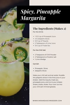 the ingredients for spicy pineapple margaritas are shown in separate glasses on a black surface