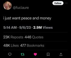 the text reads, i just want peace and money