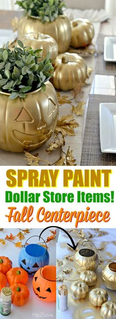 dollar store items for fall centerpieces with text overlay that reads spray paint dollar store items fall centerpiece