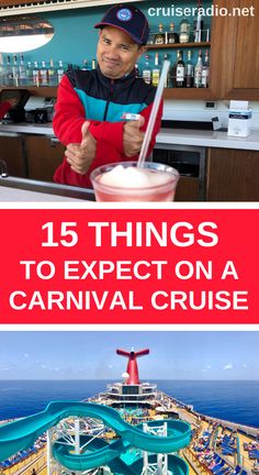 a man standing in front of a boat with the words, 15 things to expect on a carnival cruise