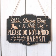 Shh Sleeping Baby Door Sign - Noisy Dog - Raw Wood Features Laser Cut and Laser Engraved 1/4in Maple Painted Packaged with a length of twine for hanging If used outdoors we recommend that you put a protective coating all the way around it. Baby Door Sign, Napkin Holder Craft, Baby Door Signs, Denim Quilt Patterns, Nursery Wood Sign, Hospital Signs, Baby Door, Slate Signs, Baby Black