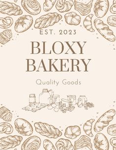 the bakery logo for bloxy bakery quality goods, including breads and pastries