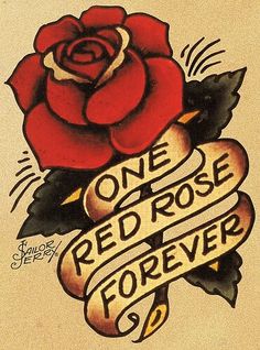 an old school tattoo design with a rose and ribbon on the side, says one red rose forever