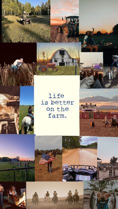 a collage of pictures with people and animals in the background that says, life is better on the farm