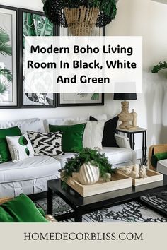 boho living room White And Green Room, Modern Boho Style, Lush Plants, Contemporary Bohemian, Modern Boho Living Room, Green Velvet Pillow, Boho Interior Design, Bohemian Interior Design, Chic Interior Design