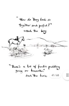 a black and white drawing of a horse in a field with the words, how do baby look so together as people send the boy?