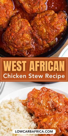 chicken stew with rice in a skillet and the words west african chicken stew recipe above it