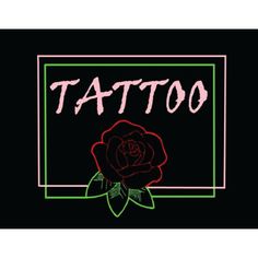 a neon sign that says tattoo with a rose on it