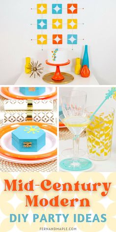 the mid century modern party ideas are great for any celebration or special occasion, and they're easy to make