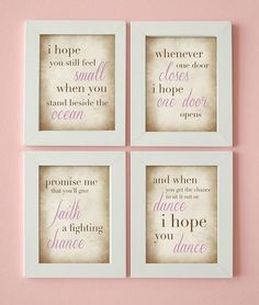 four framed pictures with the words i hope you will be loved when you are done