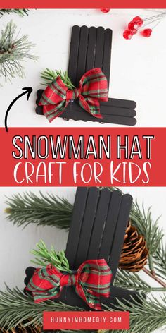 the snowman hat craft for kids is made from popsicle sticks and pine cones