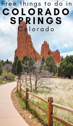 the mountains and trees in colorado with text overlay that reads free things to do in colorado springs