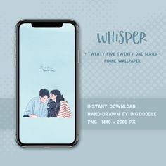 an iphone screen with the image of two people kissing and text that reads whisper twenty five twenty one series phone wallpaper