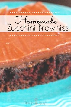 a close up of a piece of cake on a plate with the words homemade zucchini brownies