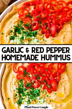 Two overhead photos of a round white plate schmeared with hummus and drizzled with olive oil, herbs, garlic, and sliced peppers with text reading: garlic and red pepper homemade hummus Pesto Hummus Recipe, Spicy Hummus Recipe, Vegan Hummus Recipe, Roasted Red Pepper Hummus Recipe, Vegan Spreads, Red Pepper Hummus Recipe, Best Hummus Recipe