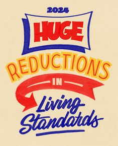 the words huge reductions in living standards are drawn with colored pencils on a beige background