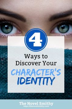 a woman's eyes with the title 4 ways to discovery your character's identity