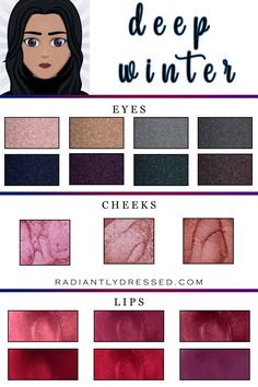 Best Hair Colour For Deep Winter, Deep Winter Make Up Color Palettes, Winter Season Makeup Color Palettes, Hair Colors For Deep Winter Skin Tone, Deep Winter Color Makeup, Deep Winter Color Palette Lipstick, Makeup For Deep Winter Skin Tone, Lipstick For Winter Skin Tone, Color Analysis Winter Types