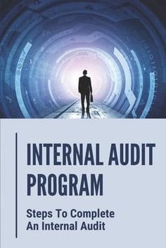 Internal Audit Program: Steps To Complete An Internal Audit: Internal Auditing Pocket - Paperback Review Of Systems, Business Organization, Kids Books, Online Bookstore, Kindle Reading, Book Recommendations, Book Club Books, Books