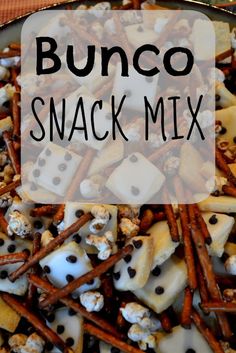 a bunch of food that is on a plate with the words bunco snack mix