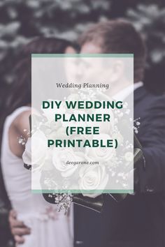 a bride and groom standing next to each other with the words diy wedding planner free print