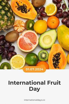 the international fruit day poster is shown with various fruits and vegetables on it's side