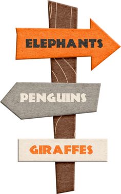 an orange and white sign that says elephants penguins giraffes