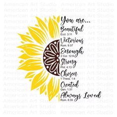 a sunflower with the words you are beautiful