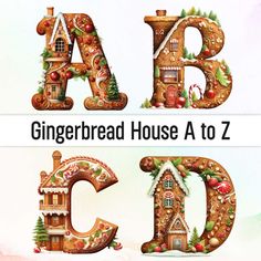 gingerbread house a to z font with christmas decorations and trees on it, including the letters