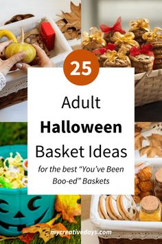 the top 25 adult halloween basket ideas for the best you've been boo - ed baskets