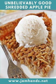 a piece of pie with ice cream on top and the words, unbelevably good shredded apple pie