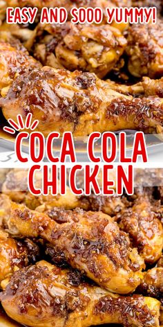 two pictures with the words easy and soo yummy coca cola chicken