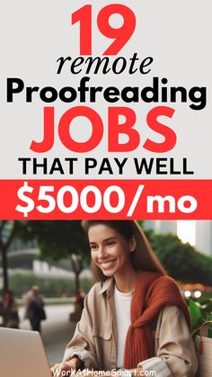 a woman on her laptop with the text 19 remote proof reading jobs that pay well $ 500 / mo