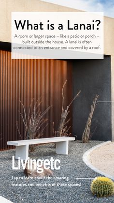 a white bench in front of a building with a sign that says what is a lanai?