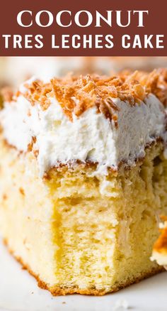 a close up of a piece of cake on a plate with the words coconut tress leches cake