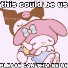 an image of a cartoon character holding a teddy bear with caption saying, this could be us please can this be us