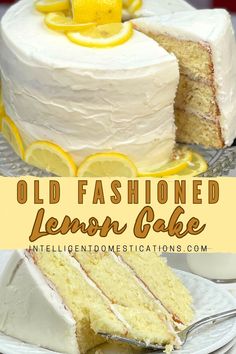 an old fashioned lemon cake on a plate with a slice cut out and the words, old fashioned lemon cake