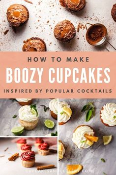 how to make boozy cupcakes inspired by popular cocktails and desserts