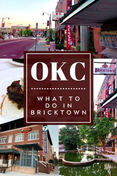 the words okc what to do in bricktown are overlaid by images of buildings