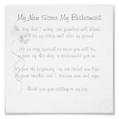 the poem is written in white paper with silver foil on it, which reads, my dear sister my bridesmaid