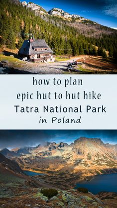 the tatra national park in poland with text overlaying how to plan epic hut to hit hike tatra national park in poland