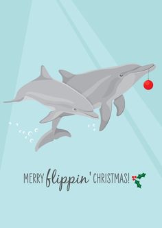 two dolphins are swimming in the water with christmas decorations on their feet and merry flipin'christmas card