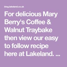 the words for delicious mary berry's coffee and walnut tray