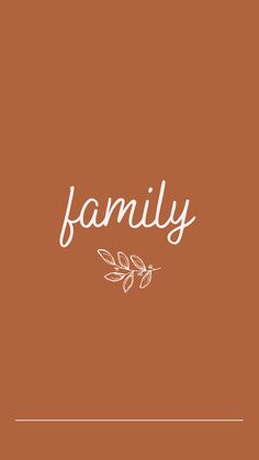 the word family written in white on an orange background