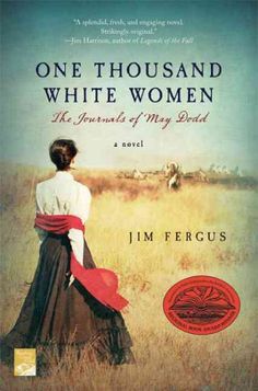 the book cover for one thousand white women by tim feeis, with an image of a woman standing in a field