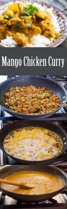 many different types of food in pans on top of an oven with the words how to make mango chicken curry