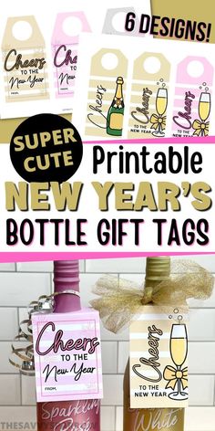 new year's bottle gift tags with the text super cute printable new year's bottle tags